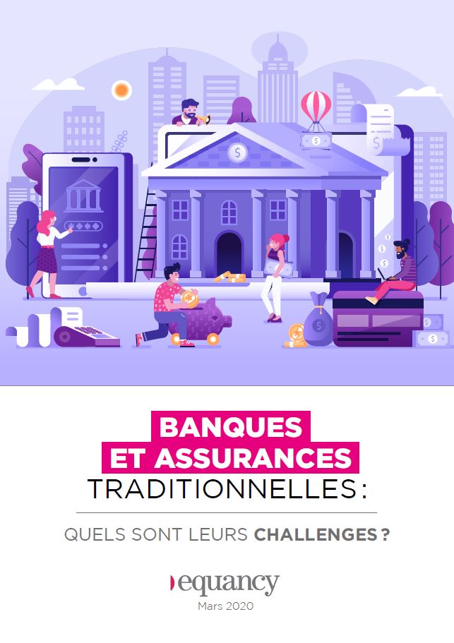 Banques et Assurances traditionnelles : quels sont leurs challenges ?